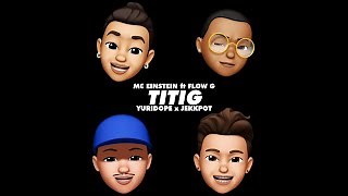 MC Einstein - Titig ft. Flow G, Yuri Dope & Jekkpot Chords - ChordU