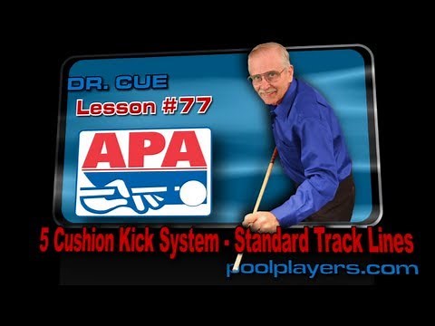 Dr. Cue Pool Lesson #77 - 5 Cushion Kick System (Standard 1-1, 2-2, 3-3 Track Lines)