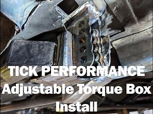 Tick Performance Adjustable Torque Box Install on Troy's Camaro