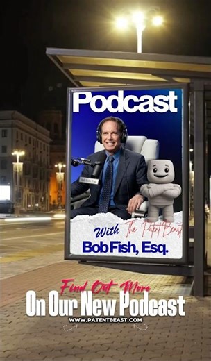 Meet the Patent Beast - New Podcast