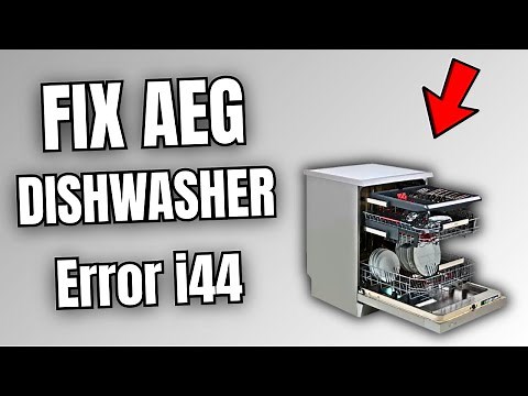 Fix AEG Dishwasher Error i44 (EASY GUIDE)