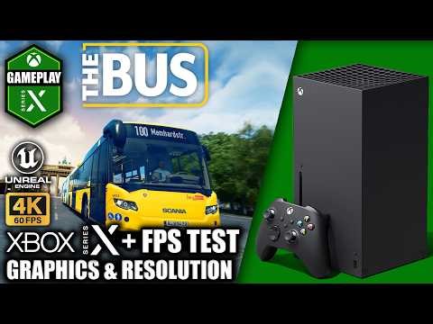 The Bus - Xbox Series X Gameplay + FPS Test