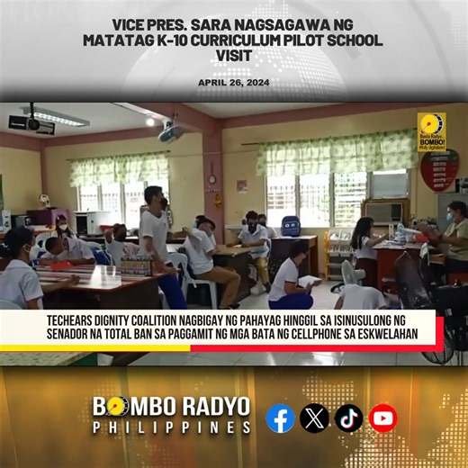 Vice Pres. Sara nagsagawa ng matatag K-10 Curriculum pilot school visit; TDC nagbigay ng pahayag hinggil sa isinusulong ng senador na total ban sa paggamit ng mga bata ng cellphone sa eskwelahan | BOMBO RADYO PHILIPPINES