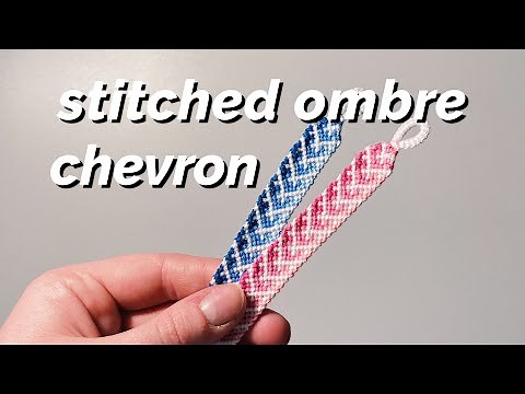stitched ombre chevron bracelet tutorial! SEGMENT KNOTTING | beginner/intermediate ♡