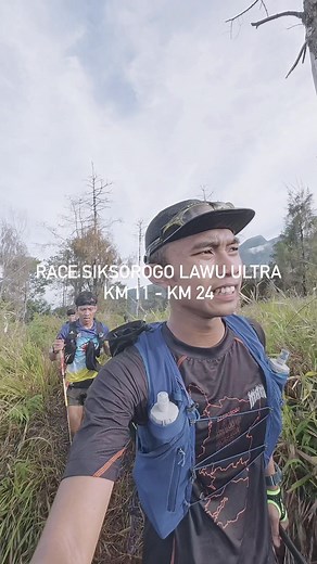 RACE SIKSOROGO LAWU ULTRA (KM 11 - KM 24) @Siksorogo Lawu Ultra #trailrun #trailrunninglife #trailrunner #trailrunning #run