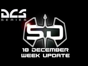 DCS Week Update 18 December (English version)