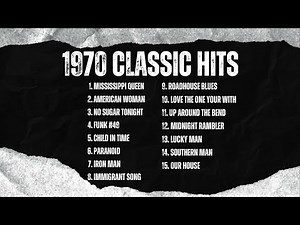1970 Classic Hits - Mountain, Deep Purple, Black Sabbath, Led Zeppelin, The Doors