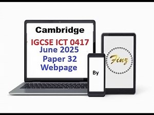 IGCSE ICT (0417) June 2025 Paper 32 - Webpage