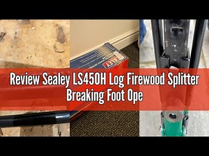 Review Sealey LS450H Log Firewood Splitter Breaking Foot Operated Unit-Horizontal New