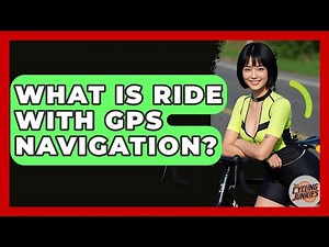 What Is Ride With GPS Navigation? - The Cycling Junkies