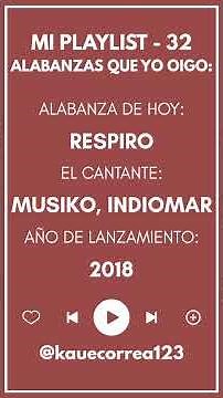 MI PLAYLIST #32 | ALABANZAS QUE YO OIGO | Musiko, Indiomar - Respiro | #jesus #respiro #perdón