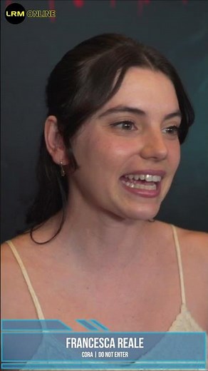Francesca Reale Describes Her Character in Do Not Enter