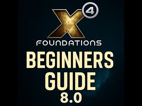 X4 Foundations: Beginner's Guide 8.0 ep1