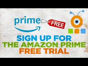 How to Sign Up for the Amazon Prime Free Trial