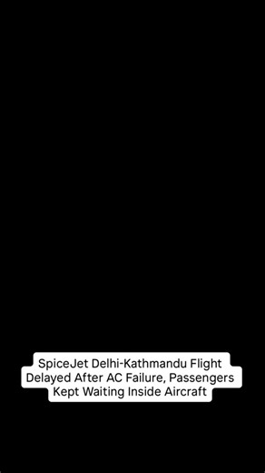 2.4K views | SpiceJet passengers travelling from Delhi to Kathmandu (SG 41) had to wait inside an aircraft without air conditioning (AC). The passengers have disembarked from the aircraft. Further details awaited. According to the airline: Aircraft witnessed a technical snag causing the delay. The airline is trying to resolve the issue #nepal #protest #spicejet #delhikathmandu #kathmandu | India.com | Facebook