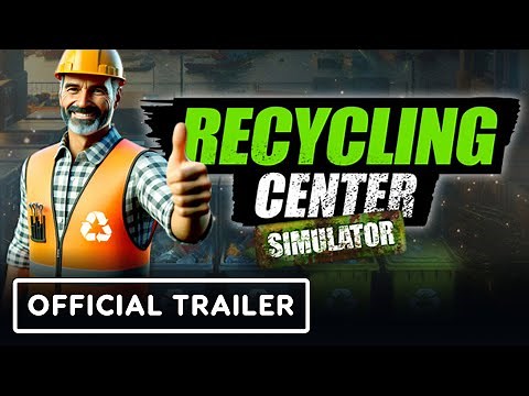 Recycling Center Simulator - Official Announcement Trailer