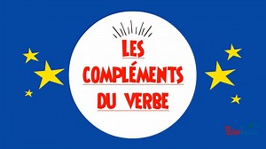 Les compléments du verbe