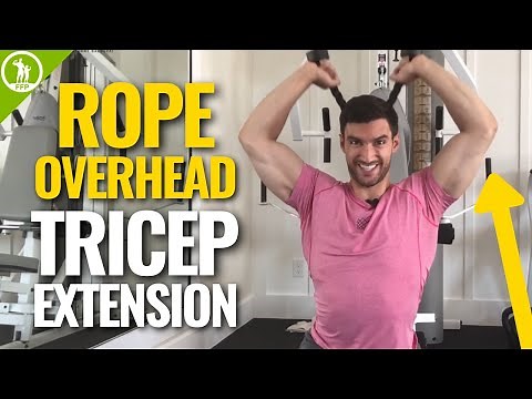 Rope Overhead Tricep Extension — (FORM & TUTORIAL)
