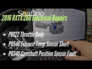 SeaDoo RXTX - Fixing P0340, P0546, P0122