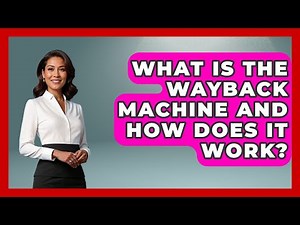 What Is The Wayback Machine And How Does It Work? - The College Explorer