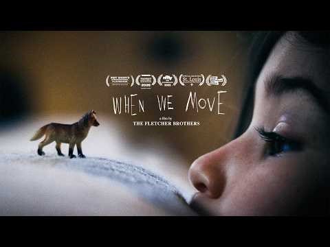 "When We Move" | documentary short film (The Fletcher Brothers)