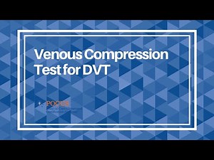 Venous Compression Test for DVT