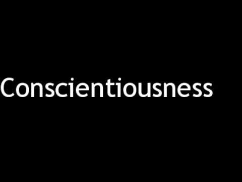 How to Pronounce Conscientiousness