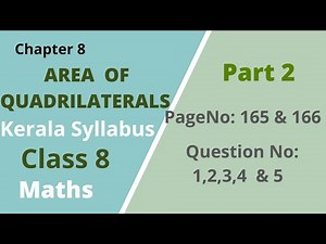 Class 8|Maths|Chapter 8|Area of Quadrilaterals|Page:165&166Question:1,2,3,4&5|Kerala Syllabus|Part 2