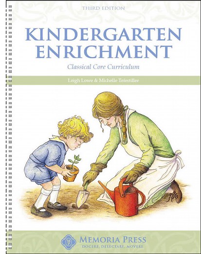 Kindergarten Enrichment, Third Edition - Memoria Press: Classical Education