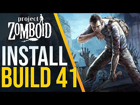 Project Zomboid | How to Install BUILD 41