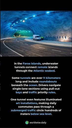 Roundabouts beneath the Atlantic Ocean. The Faroe Islands built underwater tunnels st...