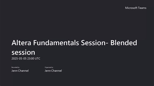Altera Fundamentals Session- Blended session-20250505_170017-Meeting Recording 1 (1)