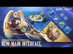 September Project NEXT Express #2 | New Main Interface | Mobile Legends: Bang Bang