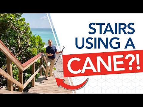 How to Go Up and Down Stairs With a CANE