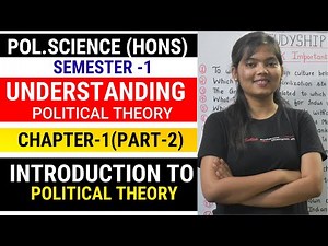 What is Political and Political Theory? (Part-2) BA Pol.Science Hons Semester 1 | STUDYSHIP