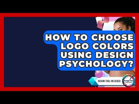 How To Choose Logo Colors Using Design Psychology? - Design Tool Unlocked