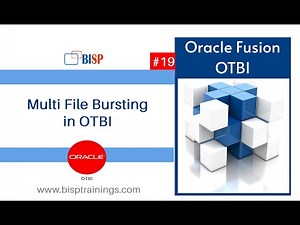 Multi File Bursting in OTBI | Oracle Business Intelligence Transaction Reporting | OTBI Jobs | BISP
