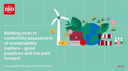 Webinar - Building trust in conformity assessment of sustainability matters - good practices and the path forward