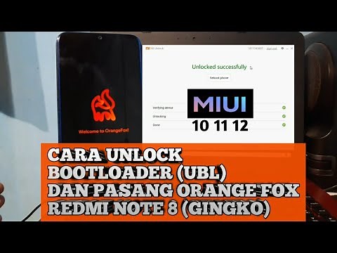 CARA UNLOCK BOOTLOADER (UBL) DAN PASANG TWRP/ORANGE FOX REDMI NOTE 8 GINGKO