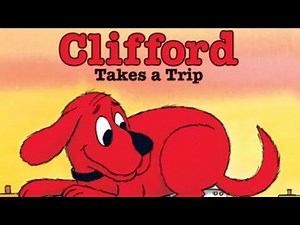 Clifford Takes a Trip | Read Along | Read Aloud | Children's Book
