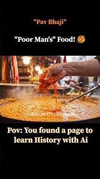 Pav Bhaji Was Actually "Poor Man's" Food! 🥘#accidentalinvention
