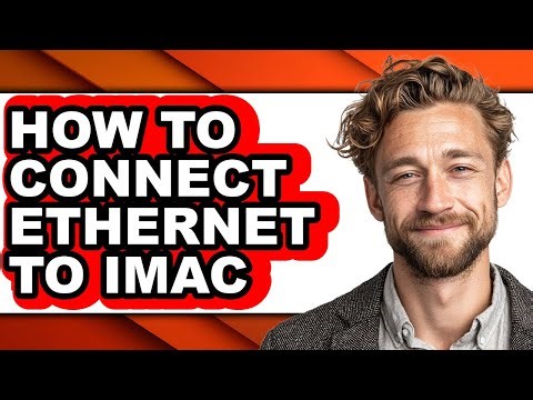 How to Connect Ethernet to Imac (updated)