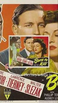 Born to Kill (1947) — Claire Trevor & Lawrence Tierney in One of Noir’s Darkest Thrillers | Classic