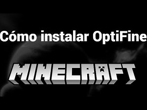 Cómo descargar e instalar OptiFine para Minecraft – Guía fácil para mejorar el rendimiento