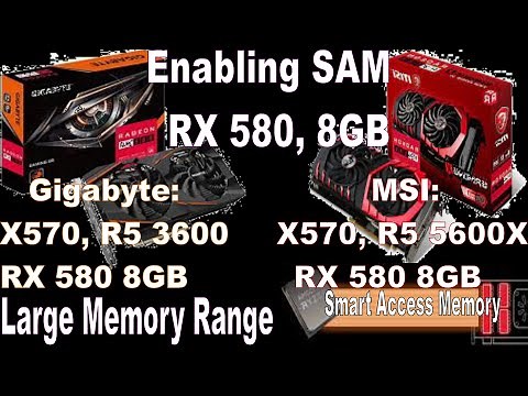 Enable SAM on 8GB RX 580 with Gigabyte & MSI Motherboards (7/21/22)