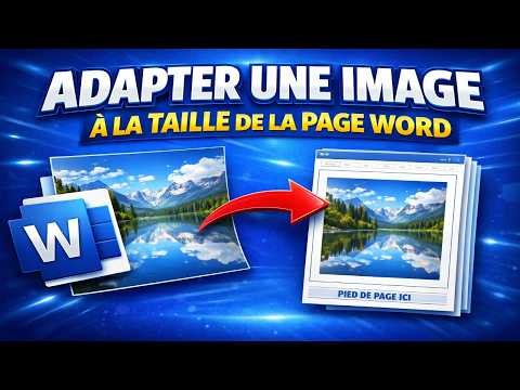 🖼️ Adapter Une Image À La Taille De La Page Word En 30 Secondes