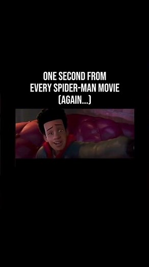 One Second From Every Spider-Man Movie (Again...)