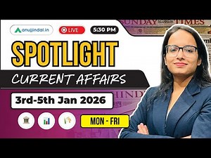 3rd-5th January: Current Affairs Today | RBI Grade B 2026 | Spotlight | SEBI | NABARD | Anuj Jindal