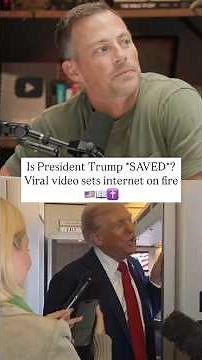 Is President Trump *SAVED*? Viral video sets internet on fire