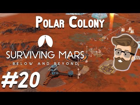 Surviving Mars: South Pole Challenge - Episode 20 | Terraforming Drive